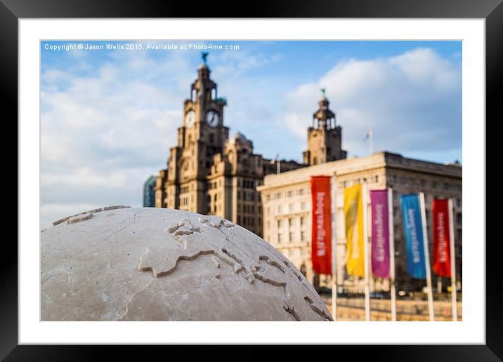 Liverpool - centre of the world Framed Mounted Print by Jason Wells