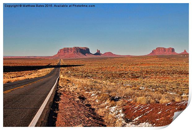  Road to Monument Valley Print by Matthew Bates