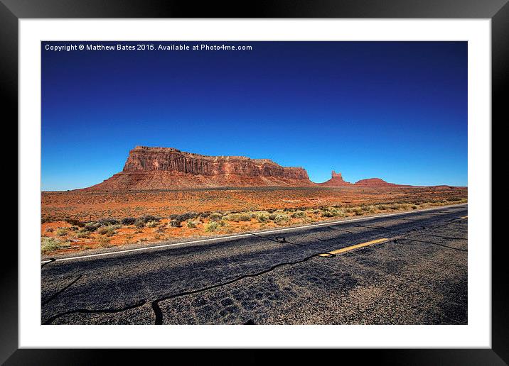 Monument Valley route 163 Framed Mounted Print by Matthew Bates