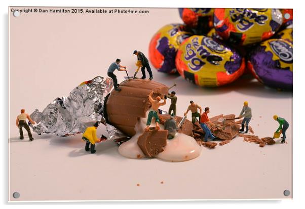  'You can't make a (chocolate) omelette without br Acrylic by Dan Hamilton