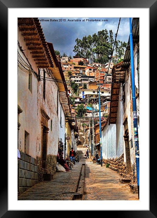 Cuzco streets Framed Mounted Print by Matthew Bates