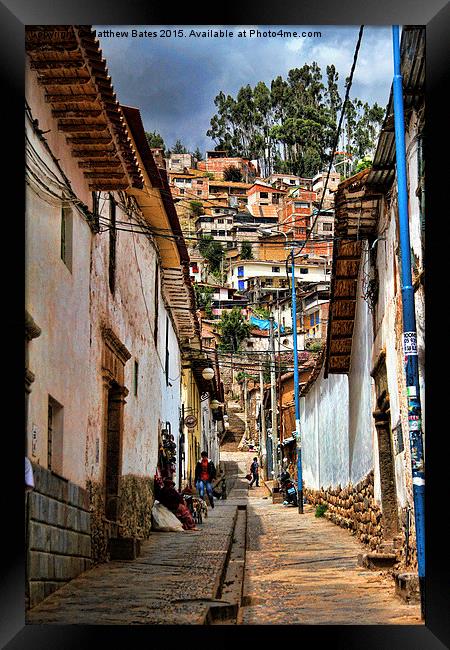 Cuzco streets Framed Print by Matthew Bates