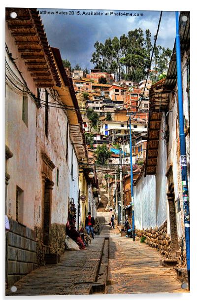Cuzco streets Acrylic by Matthew Bates