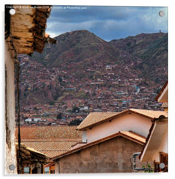  Cuzco Rooftops Acrylic by Matthew Bates