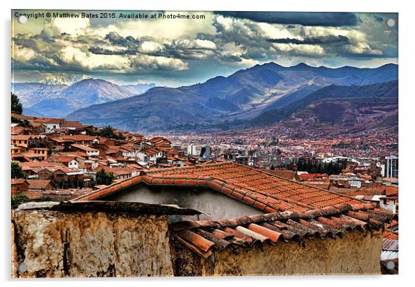  Cuzco, Peru Acrylic by Matthew Bates