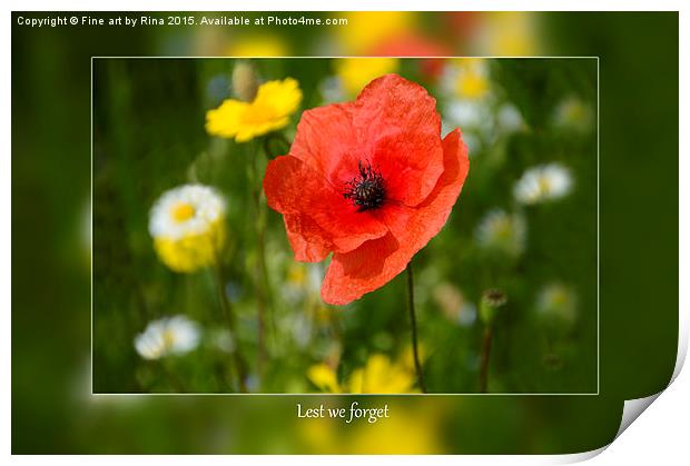  Lest we forget Print by Fine art by Rina