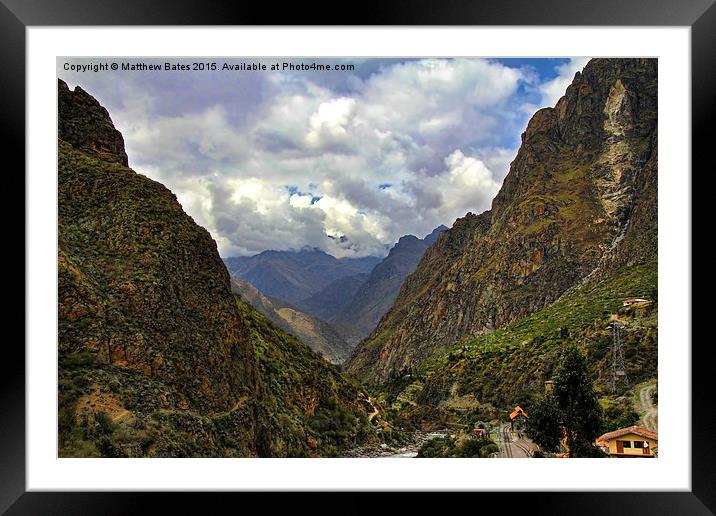 Where the Inca Trail begins Framed Mounted Print by Matthew Bates