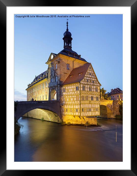 Old Town Hall and the Obere Bridge in Bamberg Framed Mounted Print by Julie Woodhouse