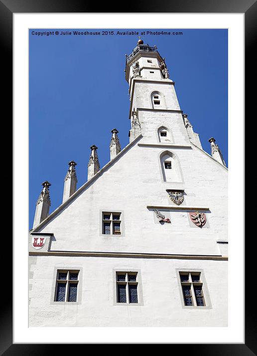 Rothenburg ob der Tauber town hall Framed Mounted Print by Julie Woodhouse