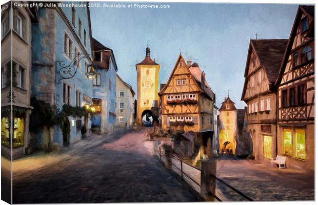 Rothenburg ob der Tauber, Bavaria Canvas Print by Julie Woodhouse