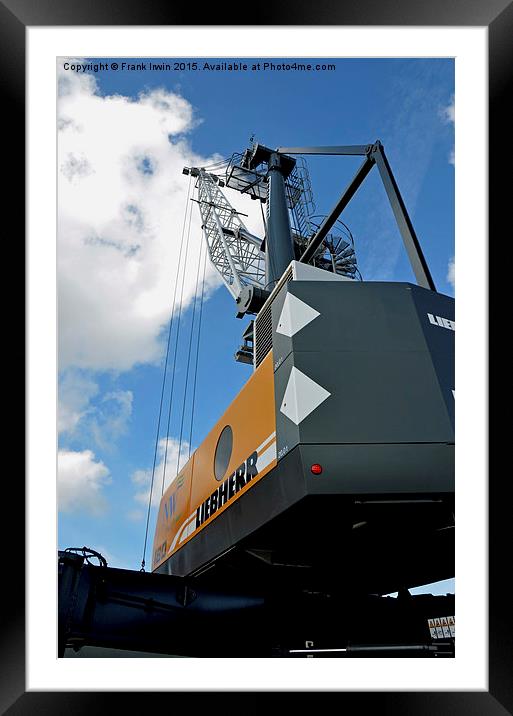 Liebherr Crawler crane in Birkenhead Docks Framed Mounted Print by Frank Irwin