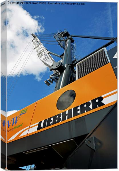  Liebherr Crawler crane in Birkenhead Docks Canvas Print by Frank Irwin