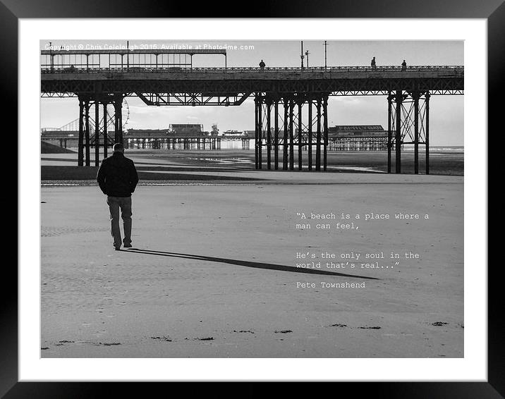 A beach is a place where a man can feel... Framed Mounted Print by Chris Colclough