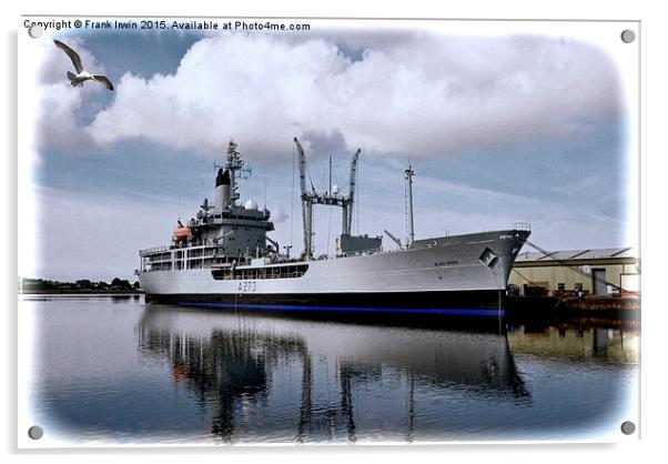 RFA Black Rover berthed in Birkenhead docks Acrylic by Frank Irwin