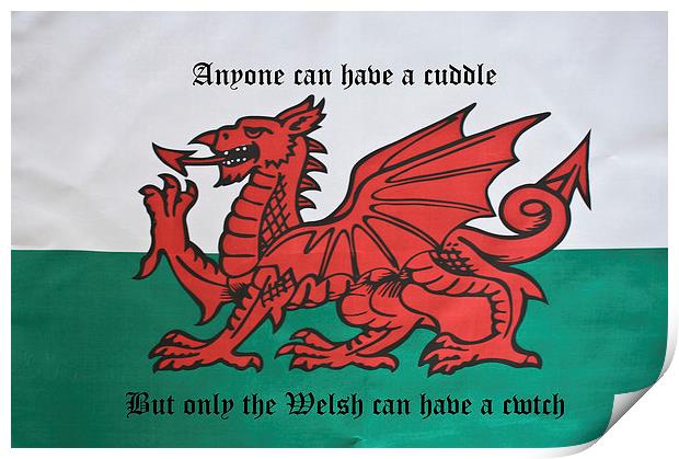 Only The Welsh Can Cwtch Print by Steve Purnell