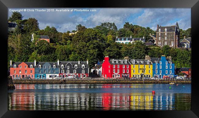 Colourful Tobermory Framed Print by Chris Thaxter