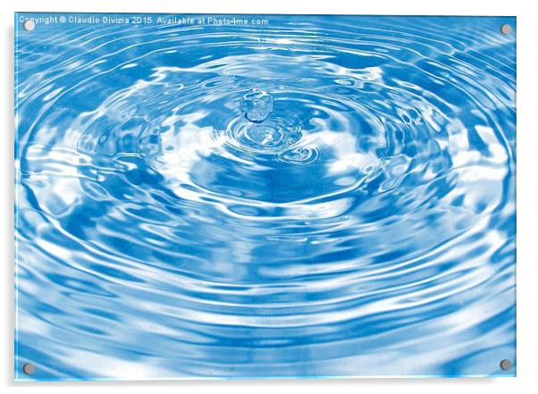 Water drop Acrylic by Claudio Divizia