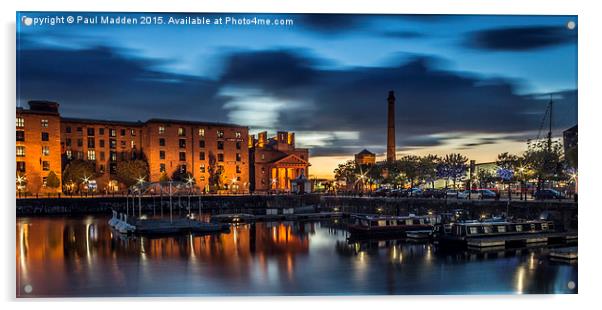 Salthouse Dock - Liverpool Acrylic by Paul Madden