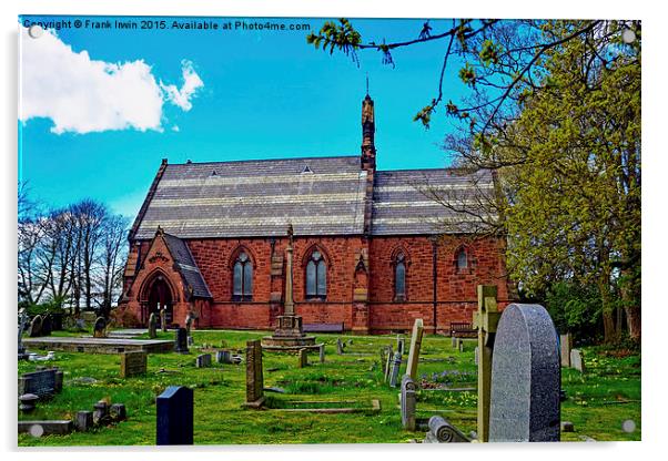  St John the Divine, Frankby, Wirral, UK Acrylic by Frank Irwin