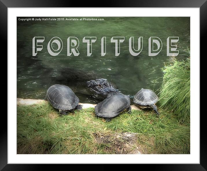  Fortitude Framed Mounted Print by Judy Hall-Folde