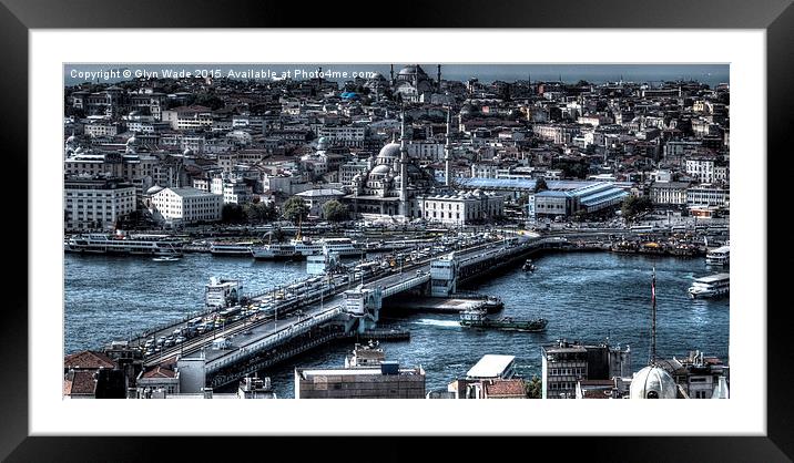   Istanbul not Constantinople Framed Mounted Print by Glyn Wade