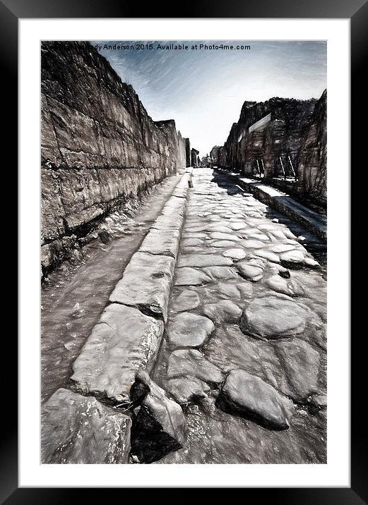 Ancient Pompeii Street  Framed Mounted Print by Andy Anderson