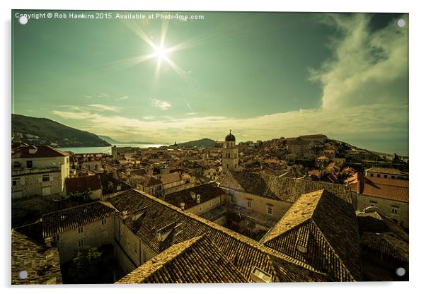  Dubrovnik Sunshine  Acrylic by Rob Hawkins