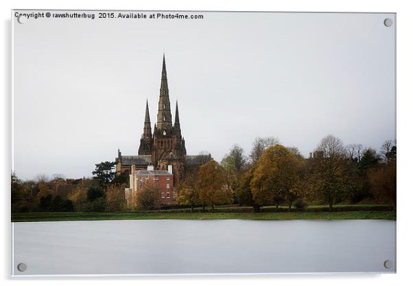 Lichfield Cathedral And Stowe Pool Acrylic by rawshutterbug 
