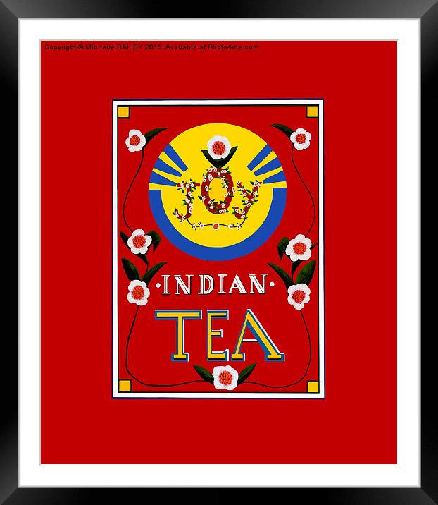  Joy Indian Tea Poster Framed Mounted Print by Michelle BAILEY