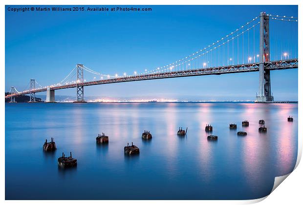 The Bay Bridge, San Francisco Print by Martin Williams