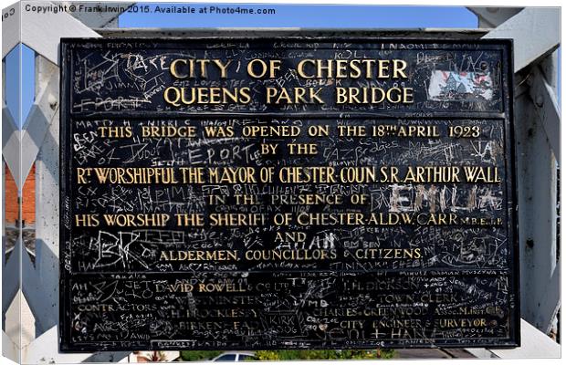  Notice board for Queens Park Bridge, Chester Canvas Print by Frank Irwin