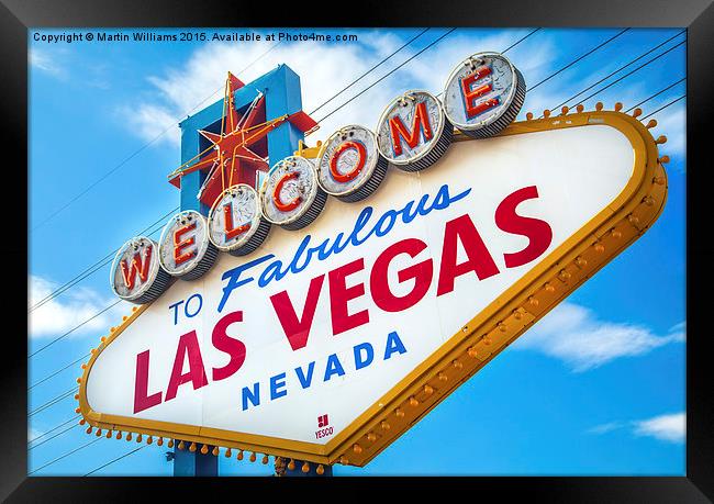 Welcome to fabulous Las Vegas Framed Print by Martin Williams