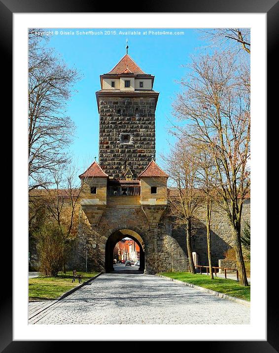  Town Gate "Galgentor" in Rothenburg ob der Tauber Framed Mounted Print by Gisela Scheffbuch