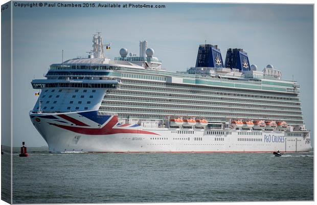 P&O Cruise Ship Britannia  Canvas Print by Paul Chambers