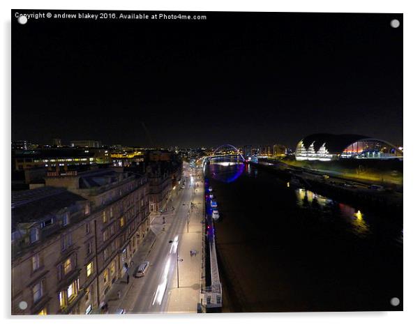  Newcastle Quayside from the Tyne Bridge Acrylic by andrew blakey