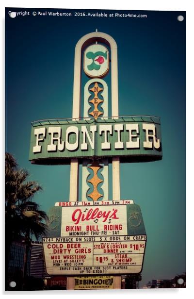 Frontier Hotel Sign, Las Vegas Acrylic by Paul Warburton