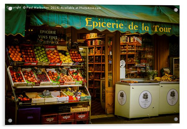 French Grocery Store Acrylic by Paul Warburton