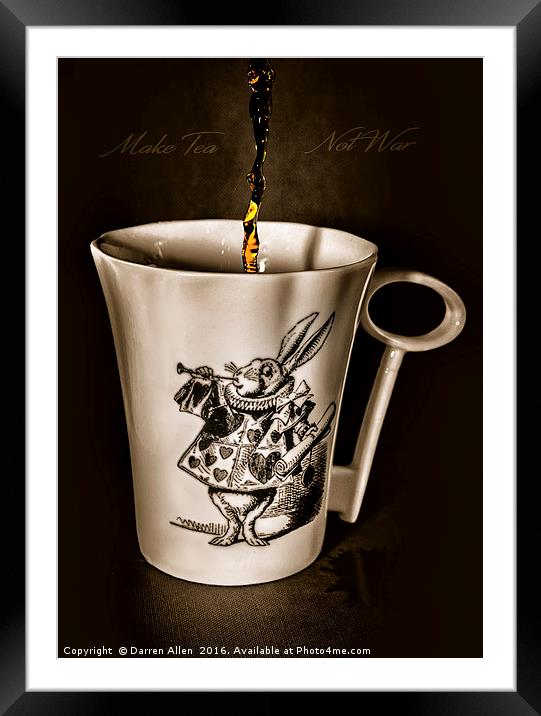Make Tea Not War Framed Mounted Print by Darren Allen