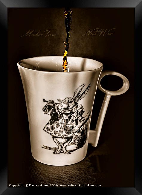 Make Tea Not War Framed Print by Darren Allen