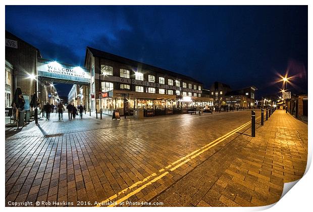 Gloucester Quays  Print by Rob Hawkins