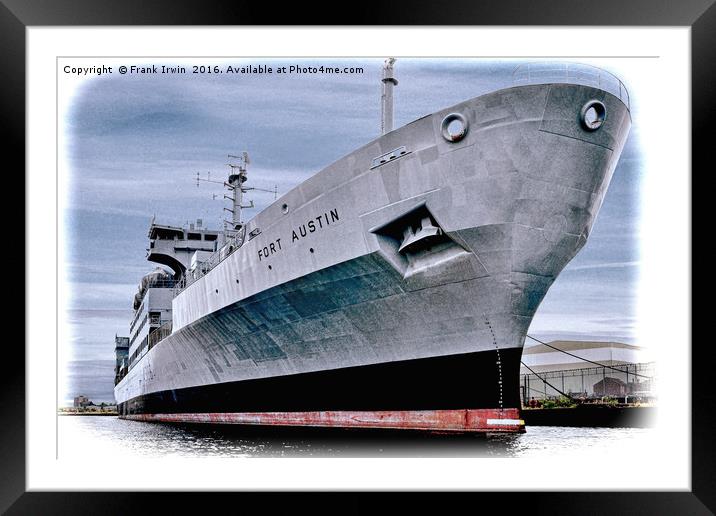 RFA Fort Austin (Grunged finish) Framed Mounted Print by Frank Irwin