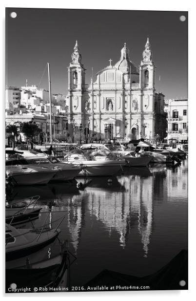 Valletta Marina reflections  Acrylic by Rob Hawkins