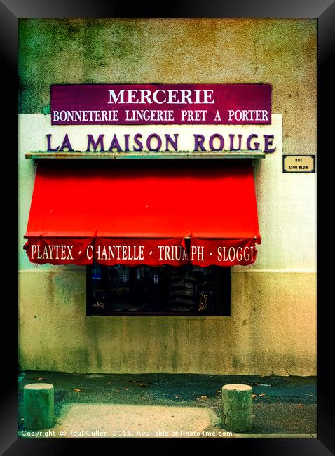 La Maison Rouge. Framed Print by Paul Cullen