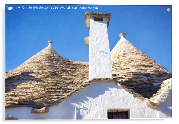 Alberobello trullo Acrylic by Julie Woodhouse