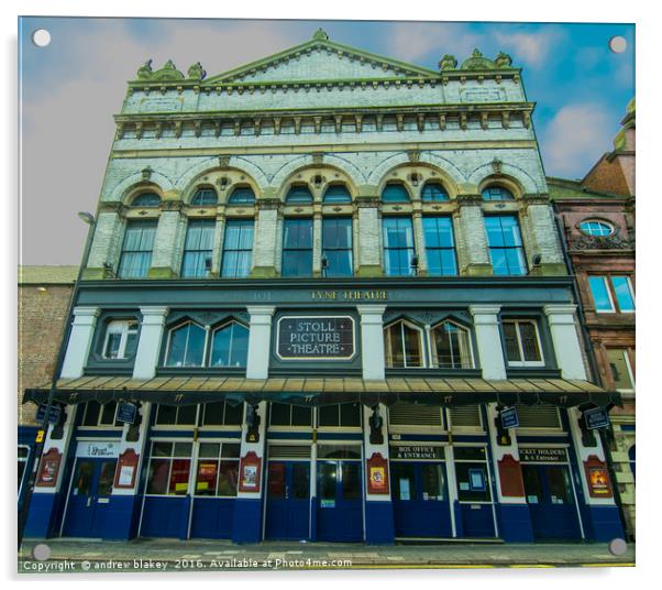 Tyne Theatre  and Opera House Acrylic by andrew blakey