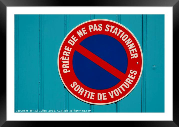 Ne Pas Stationer Framed Mounted Print by Paul Cullen