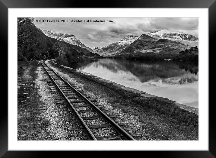 Llyn Padarn and Llanberis railway  Framed Mounted Print by Pete Lawless