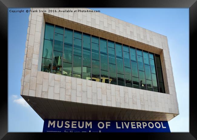 The Museum of Liverpool, Pier Head. Framed Print by Frank Irwin