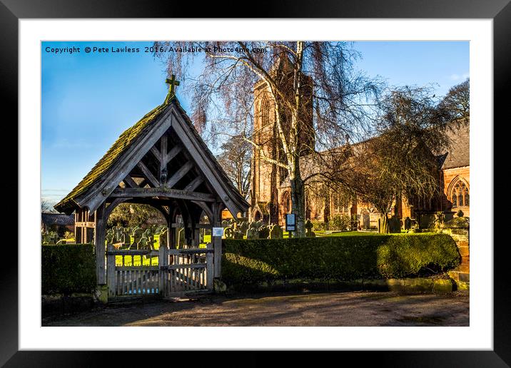 Lych Gate ST Helen's Tarporley Framed Mounted Print by Pete Lawless