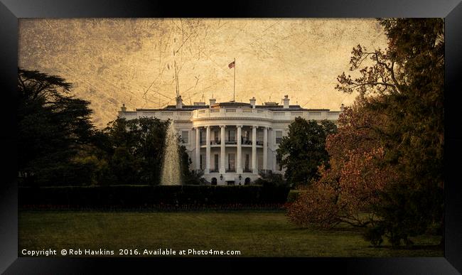 The White House  Framed Print by Rob Hawkins
